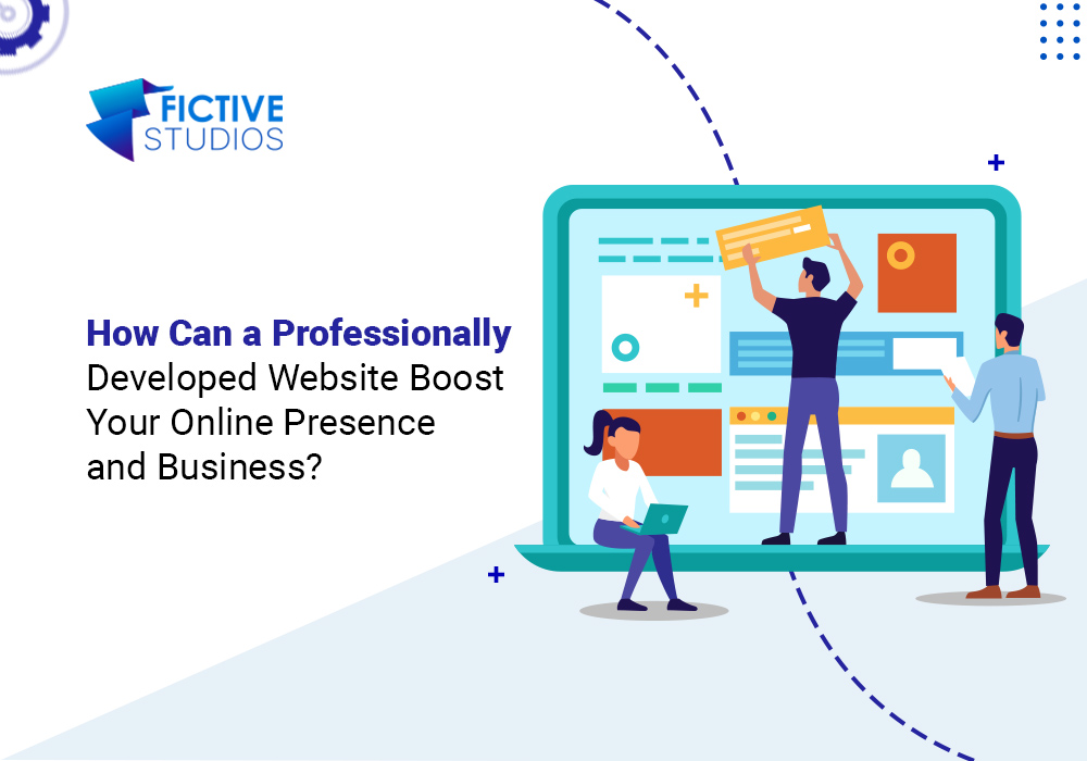 How Can a Professionally Developed Website Boost Your Online Presence and Business?