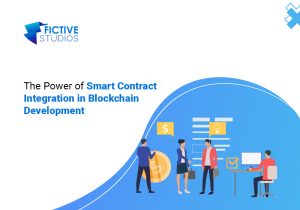 The Power of Smart Contract Integration in Blockchain Development